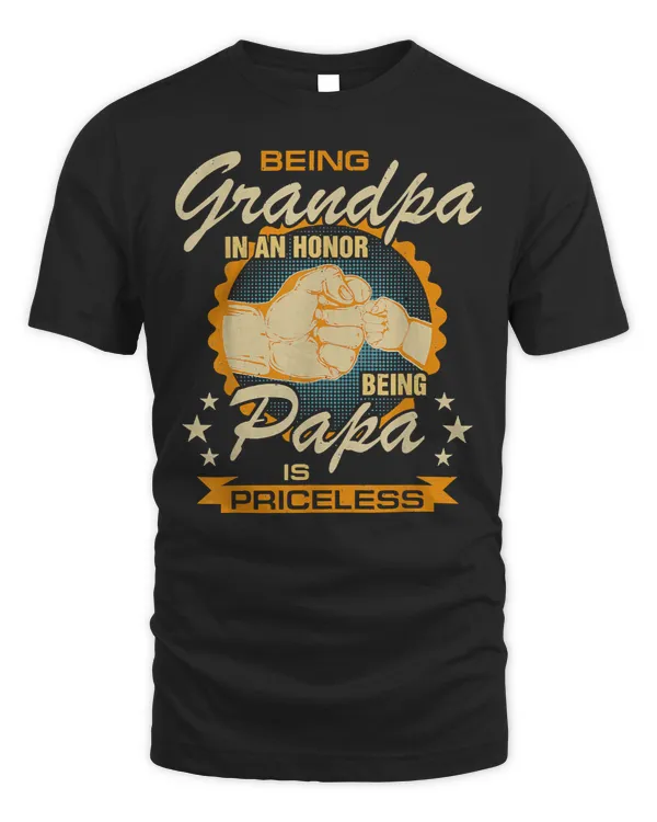 Father Grandpa Mens Being Grandpa Is An Honor Being Papa Is Priceless Best Dad 236 Family Dad