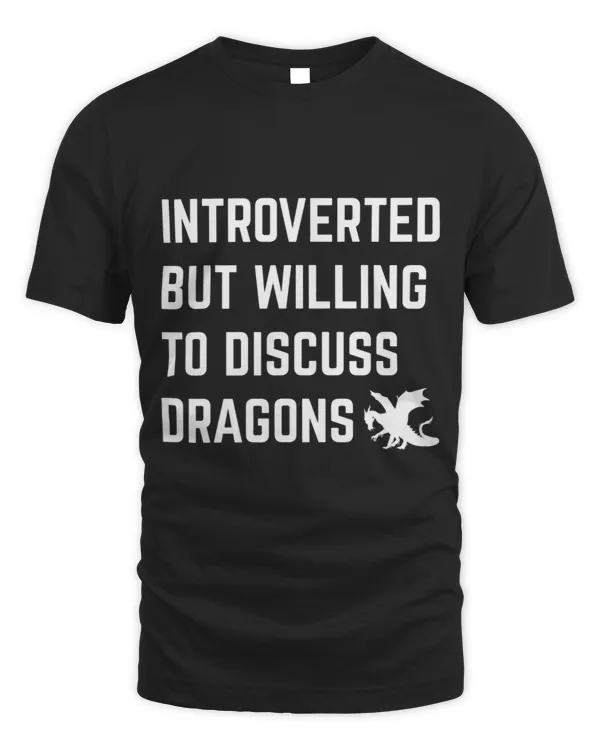 Introverted But Willing To Discuss Dragons Funny Introvert