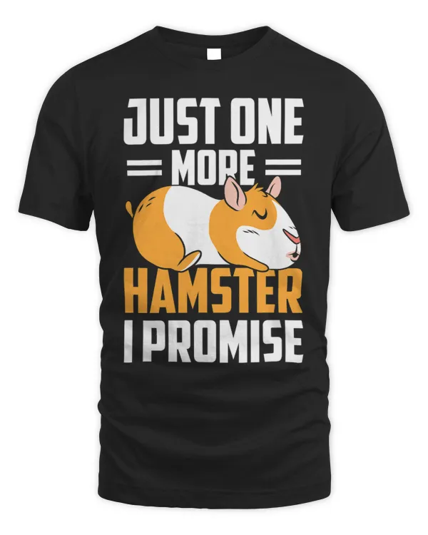 Just One More Hamster I Promise Cute Owner Pet Animal