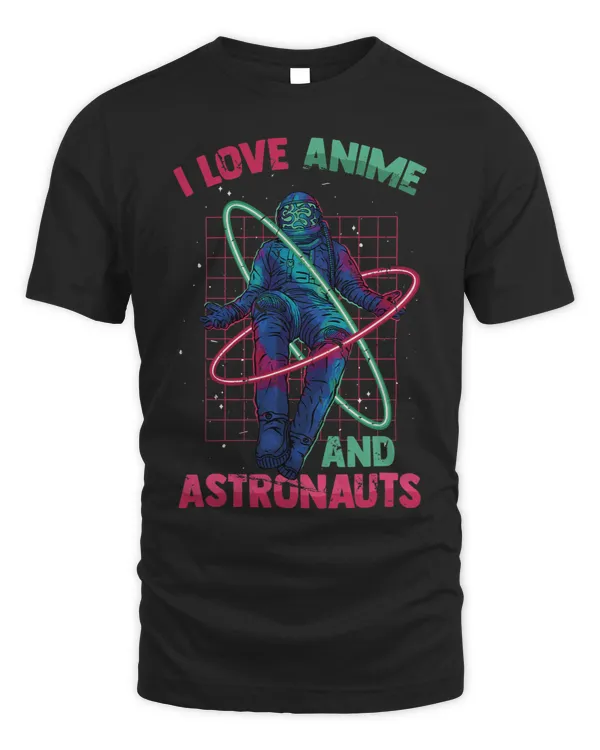 I Love Anime And Astronauts Cute Kawaii Manga Otaku