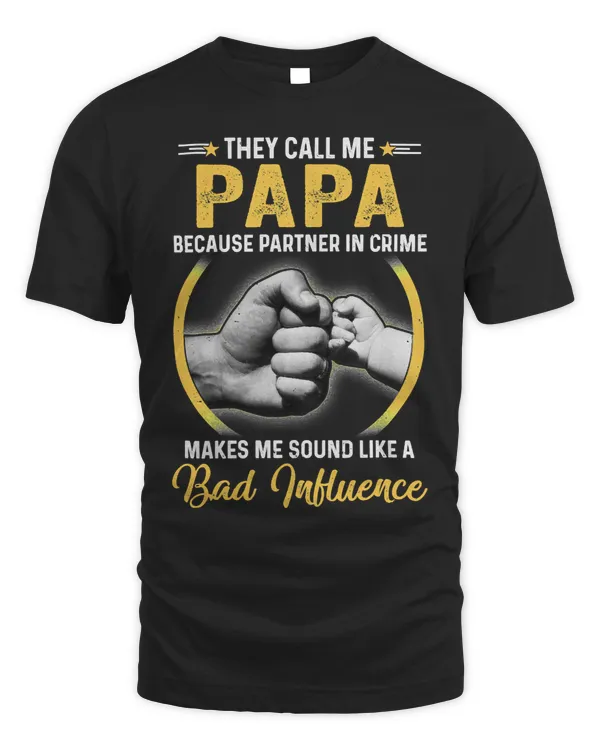 Father Grandpa Papa For Men Funny Fathers Day They Call Me Papa 6 Family Dad