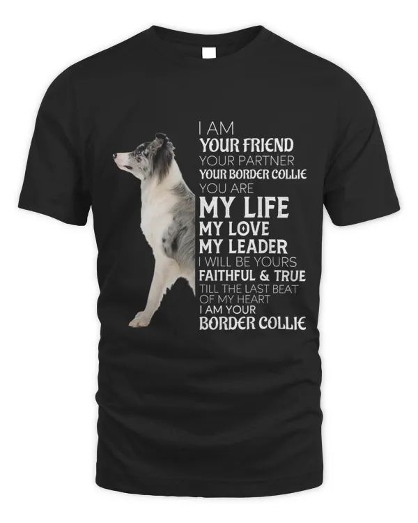 I Am Your Friend Your Partner Your Border Collie Dog Mom Dad