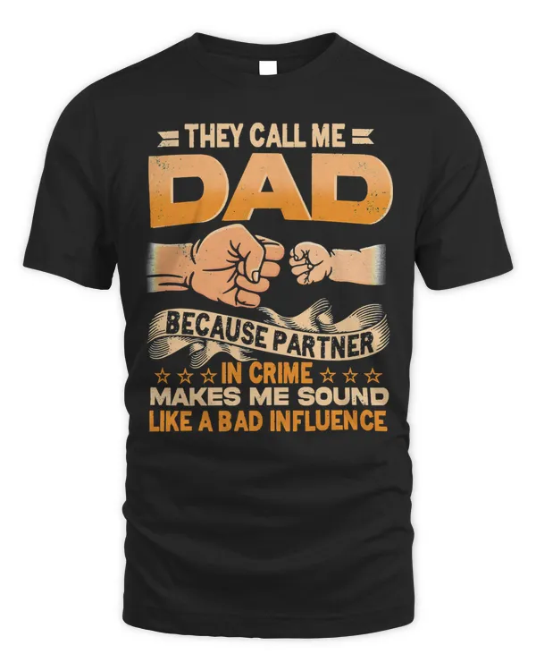 Father Grandpa They Call Me Dad because Partner in Crime Papa Fathers Day 7 Family Dad