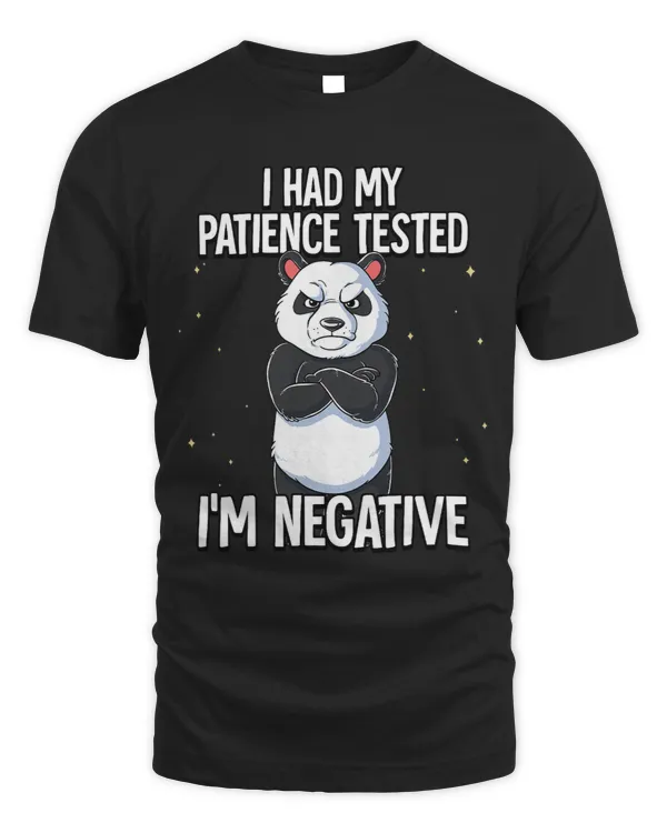 I Had My Patience Tested Im Negative Panda