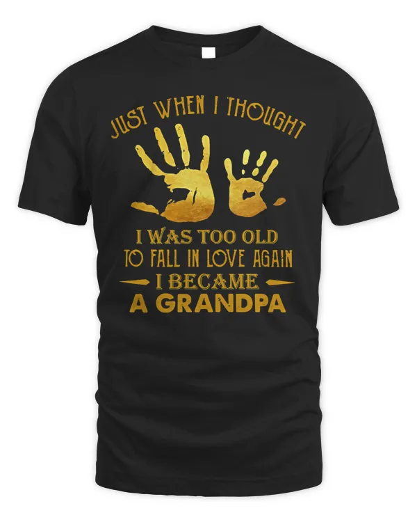 Father Just When I Thought I Was Too Old To Fall In Love Again I Became A Grandpa 175