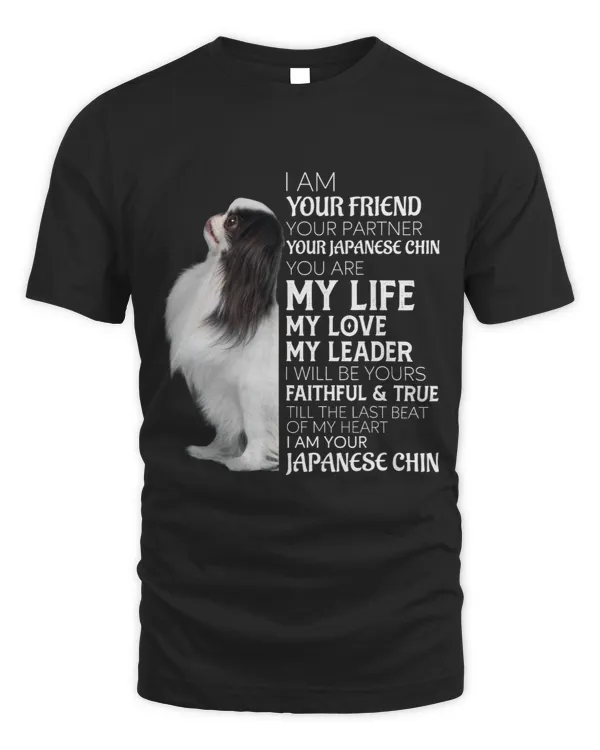 I Am Your Friend Your Partner Your Japanese Chin Dog Mom Dad