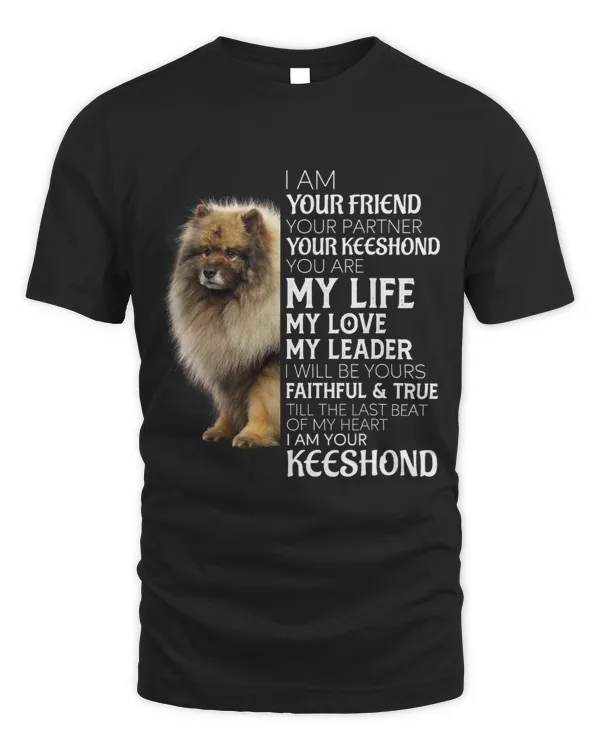 I Am Your Friend Your Partner Your Keeshond Dog Mom Dad