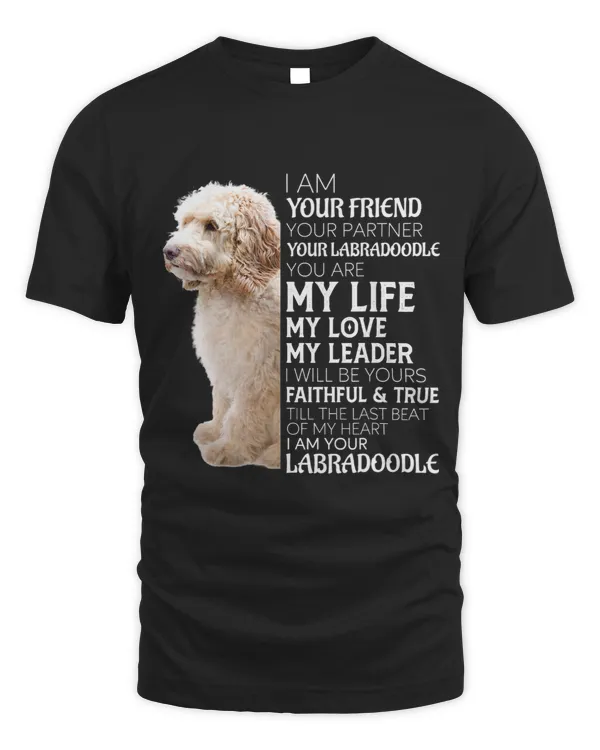 I Am Your Friend Your Partner Your Labradoodle Dog Mom Dad