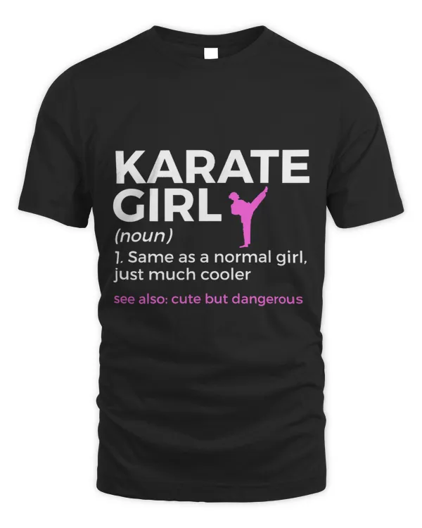 Karate Girl Definition Cute But Dangerous Funny Karateka
