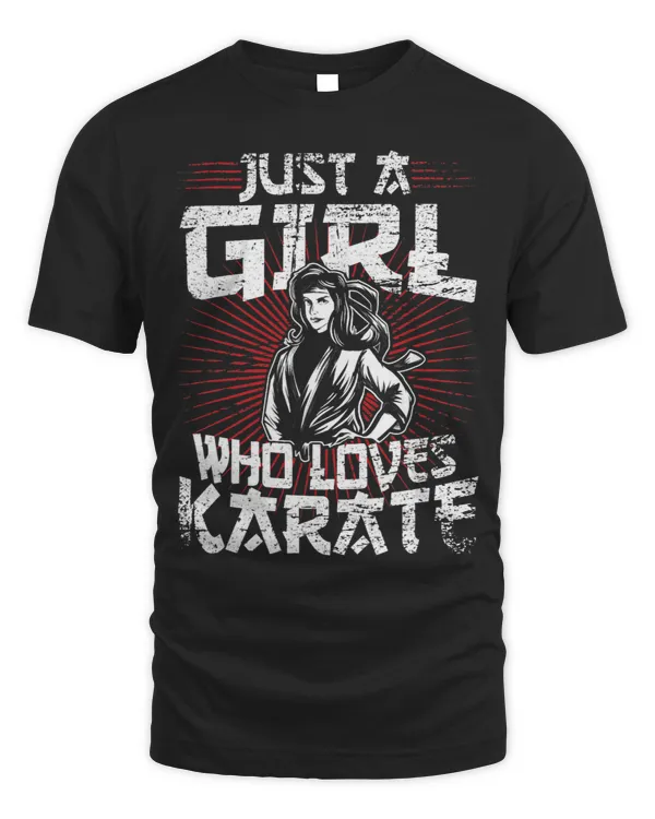 Karate Girl Just A Girl Who Loves Karate