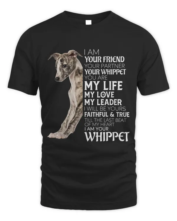 I Am Your Friend Your Partner Your Whippet Dog Mom Dad