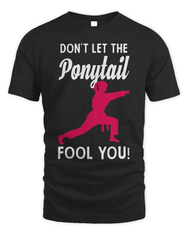 Karate Girl Karate Female Dont Let The Ponytail Fool You