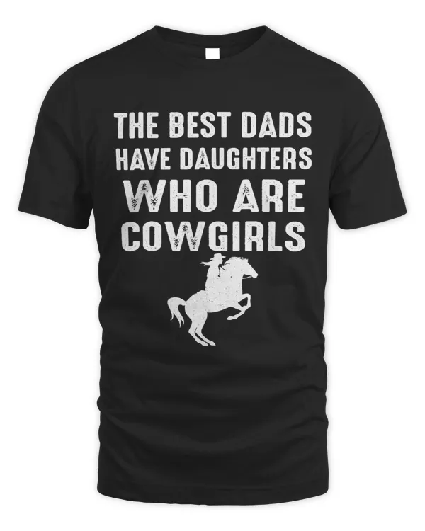 The Best Dads Have Daughters Who Are Cowgirls54