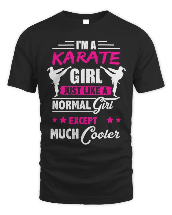 Karate Girl Like A Normal Girl But Cooler Martial Art Lover 1