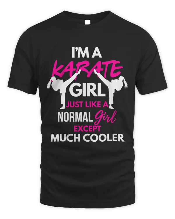 Karate Girl Shirt MMA Like A Girl But Cooler Karate