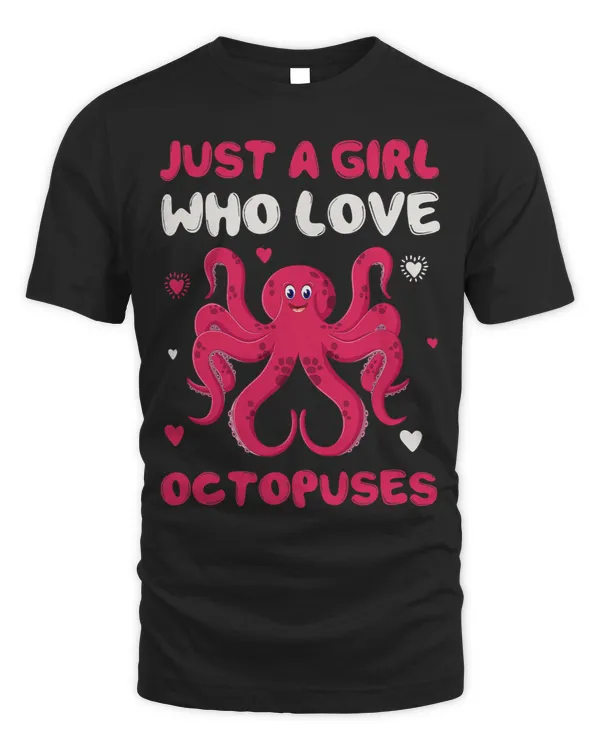 Just a Girl Who Loves Octopuses Ocean Stuffed Animal Octopus