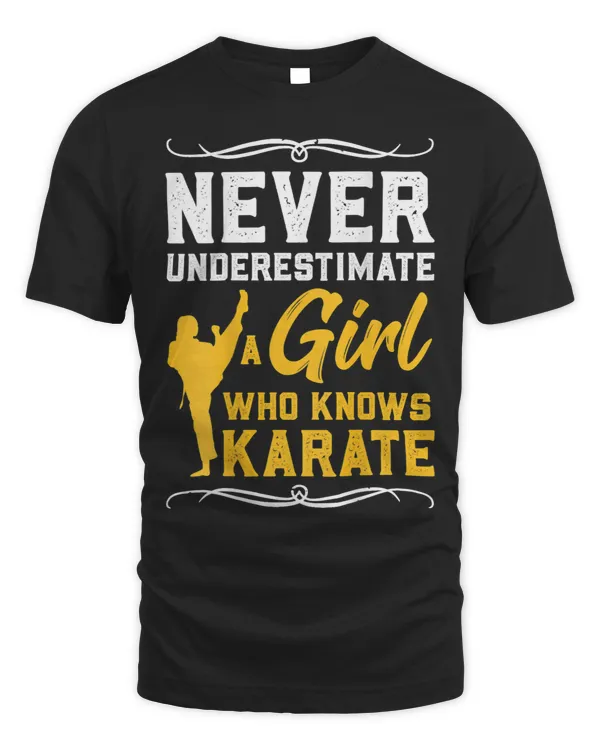 Karate Shirt Never Underestimate A Girl Karate