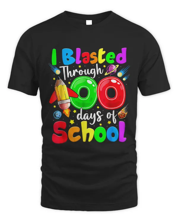 I Blasted Through 100 Days Of School 100th Day Teacher Kids