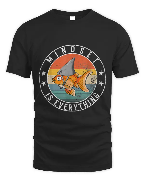 Mindset Everything Goldfish Motivational Quote Shark Fish