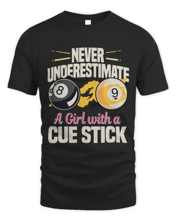 Never Underestimate A Girl With A Cue Stick Pool Player