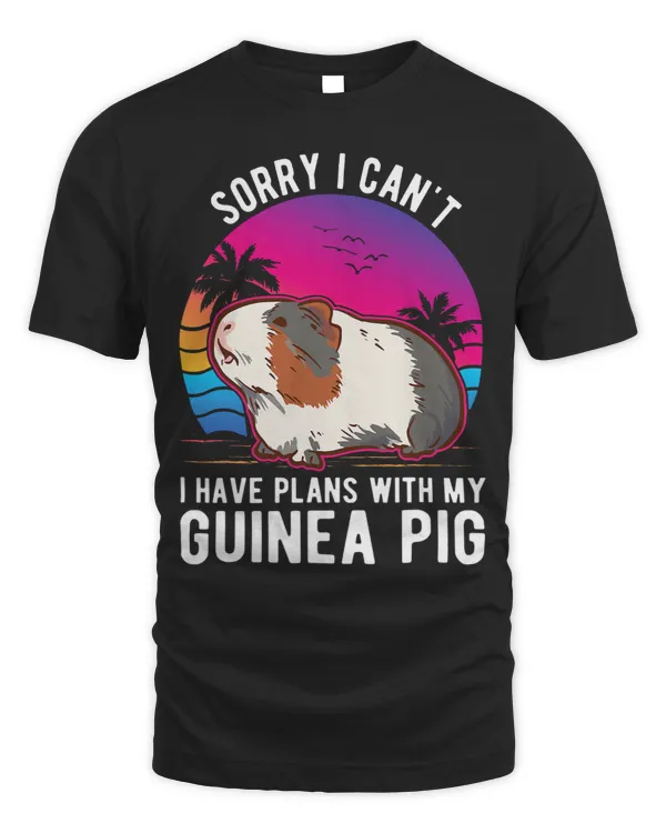 I cant I have plans with my Guinea Pig