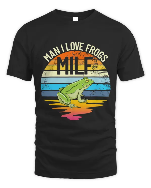 Man I Love Frogs MILF Funny Frog Lover Mens I Love Frogs 2