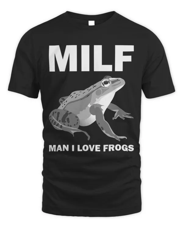 Man I Love FrogsM.I.L.F.Funny Saying FrogAmphibian Lovers