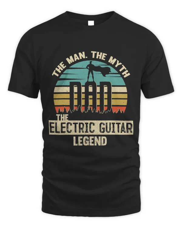 Man Myth Legend Dad Electric Guitar