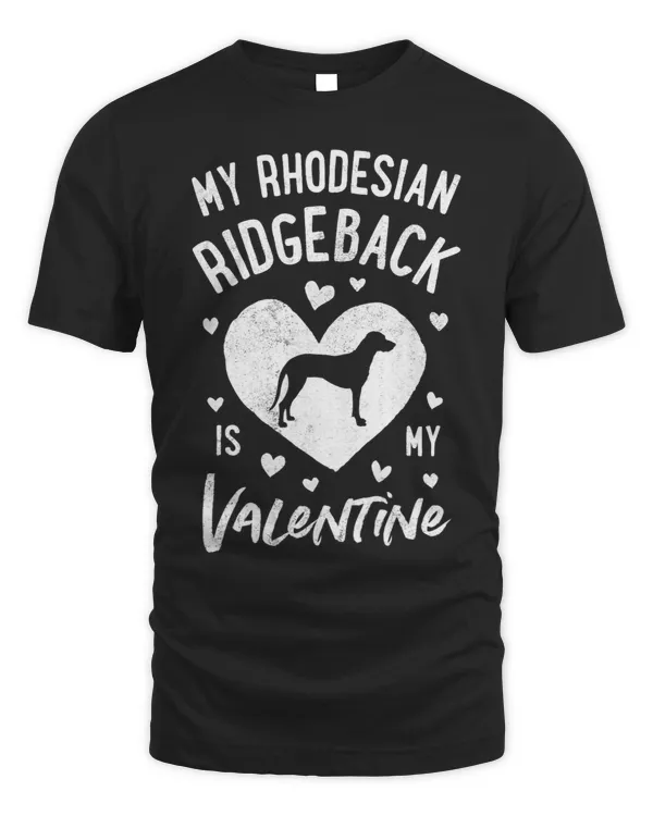 My Rhodesian Ridgeback Is My Valentine Valentines Day Dog