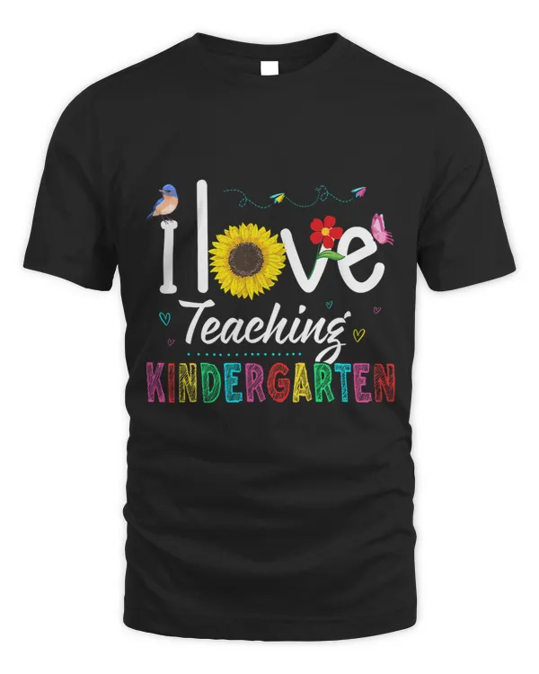 I Love Teaching Kindergarten Sunflower Kindergarten Teacher