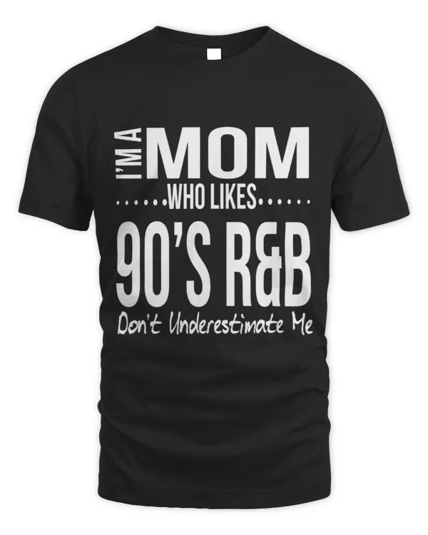 Mom Who Likes 90s RB for Mother Christmas Gift