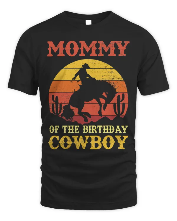 Mommy Of The Birthday Cowboy Shirt Western Rodeo Party 1st
