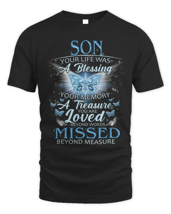My Son Loved Beyond Words Missed Beyond Measure Memories