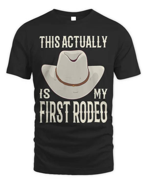 This Actually Is My First Rodeo Cowgirl Bronco Bucking