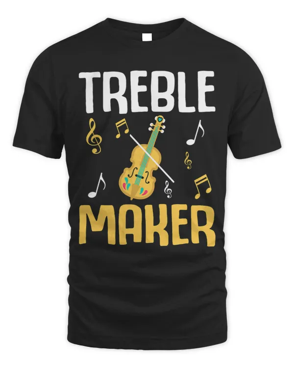 Treble Maker Funny Violin Violinist 255