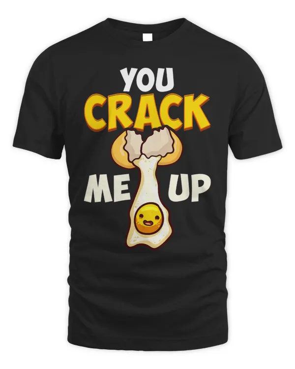 Humorous Eggs You Crack Me Up Pun Humor Egg Lover