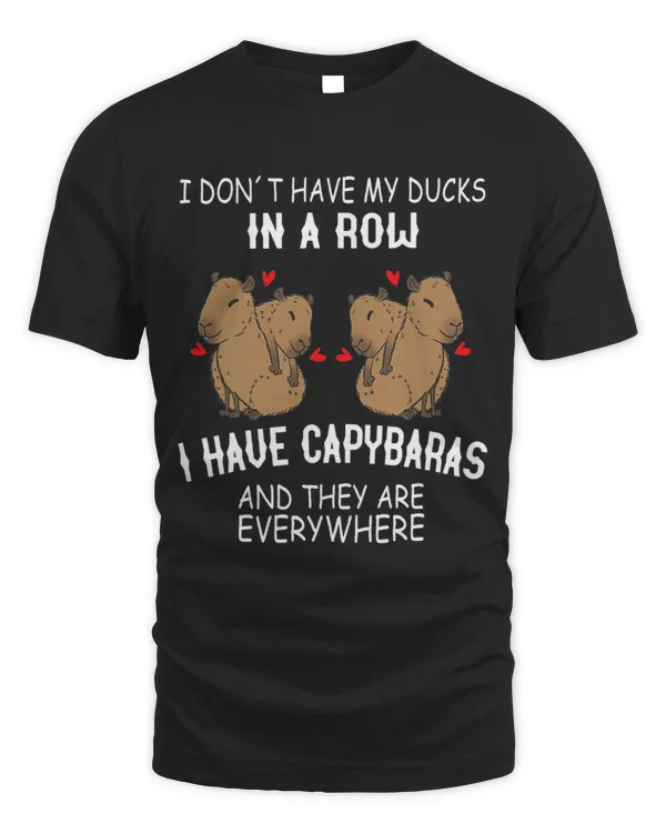 I dont have my ducks i have Capybara and they are everywhere