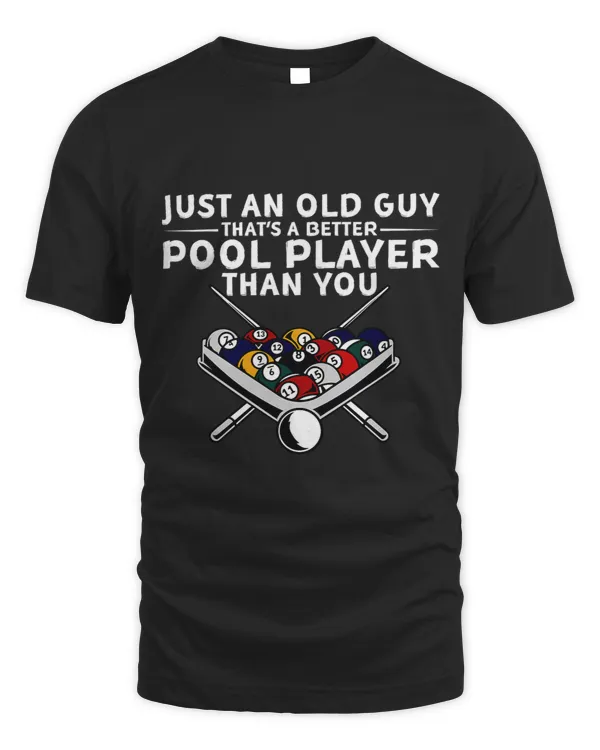 Just An Old Guy Thats A Better Pool Player Than You