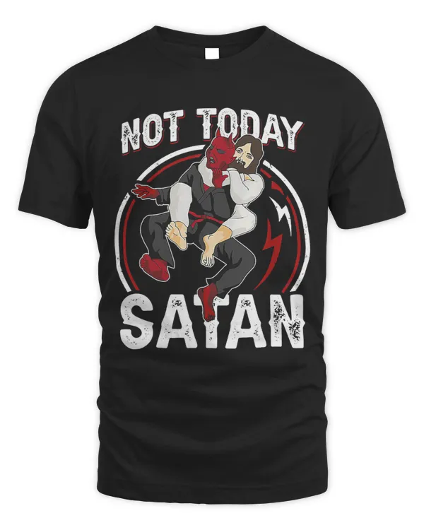 JIU JITSU Not Today Satan