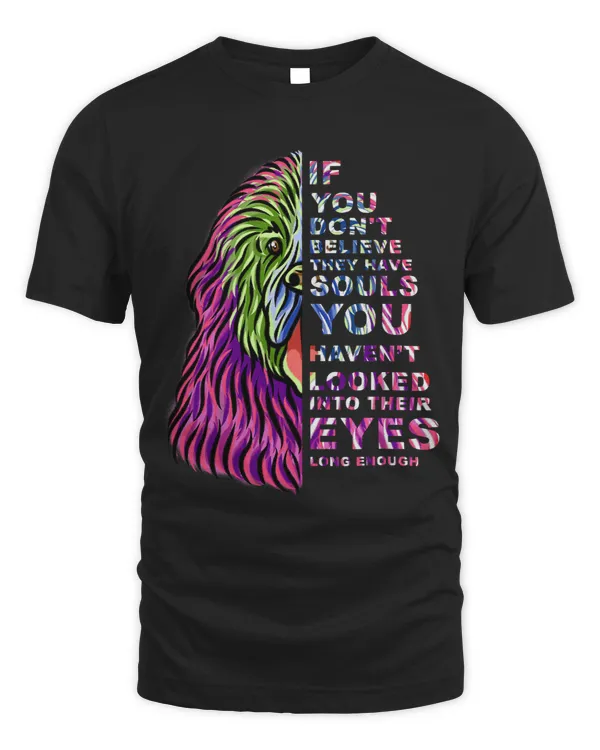 If You Dont Believe They Have Souls Newfoundland Dog Art