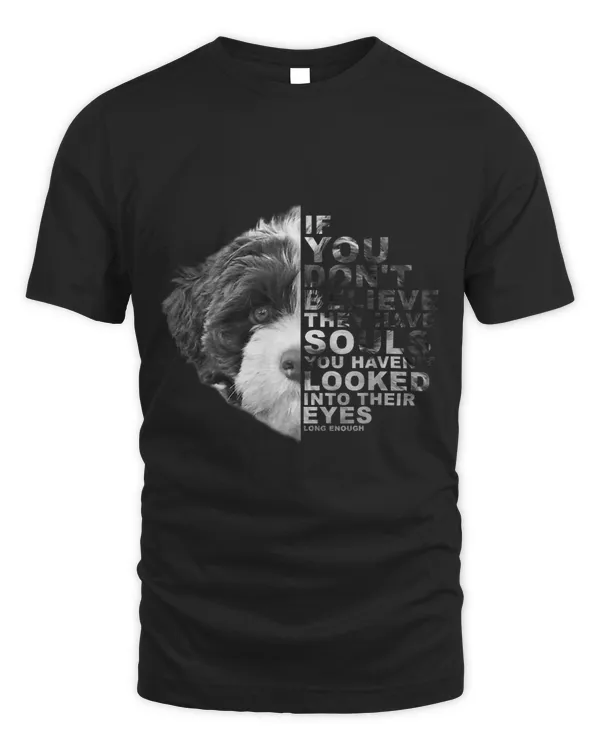 If You Dont Believe They Have Souls Portuguese Water Dog 1