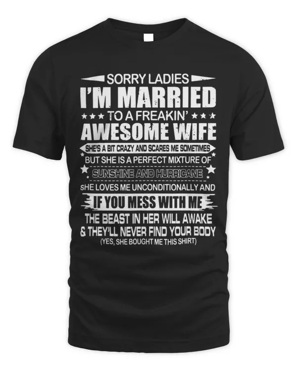 Sorry Ladies Im Married To A Freakin Awesome Wife