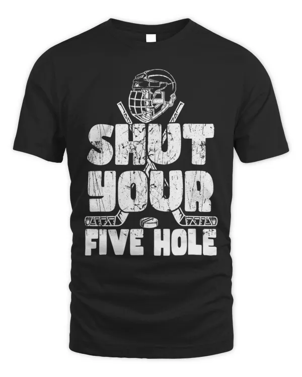 Shut our five hole ice hockey player ice hockey hockey