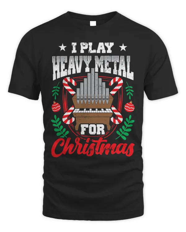 I Play Heavy Metal Christmas Organ Player Xmas Organist Joke