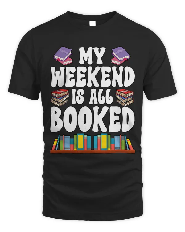 My Weekend Is All Booked 31 68