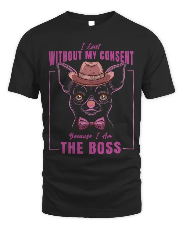 I Exist Without My Consent Funny Pug Dog Mom I m A Boss