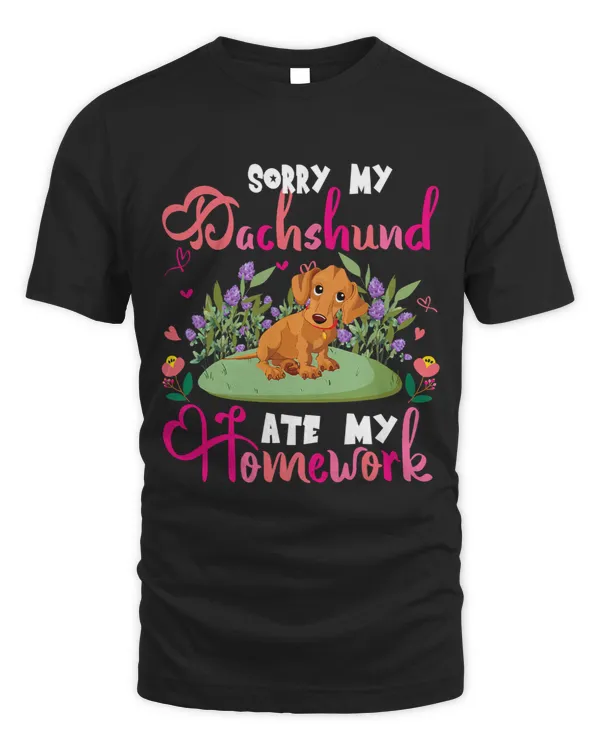 Sorry My Dachshund Ate My Homework Floral Dog Cute Student