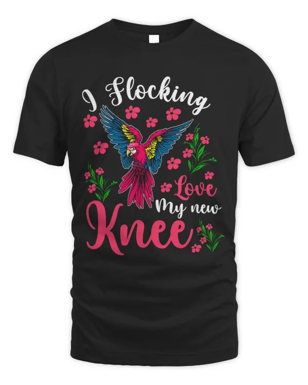 I Flocking Love My New Knee Funny Surgery Floral Parrot