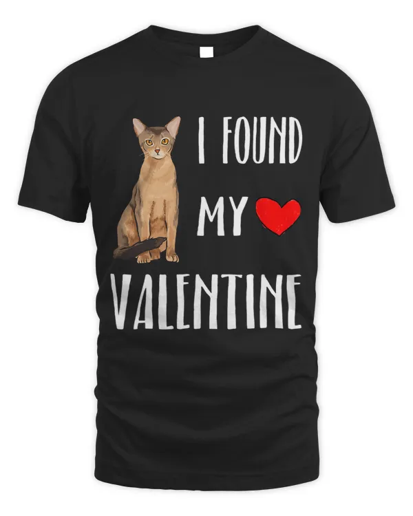 I Found My Valentine Day Abyssinian Cat Lover Gift