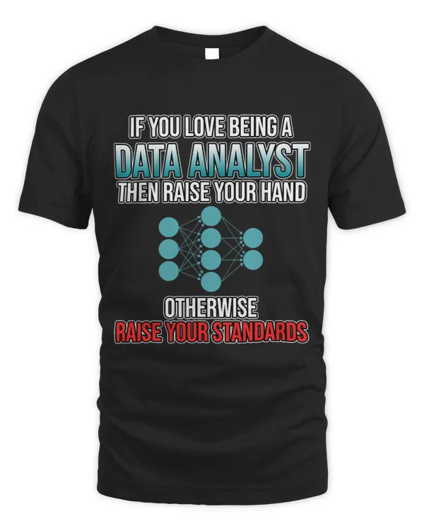 Love Being Data Analyst Data Scientist Science Lover Graphic